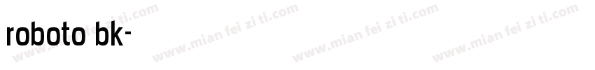 roboto bk字体转换